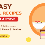Easy hostel recipes without a stove